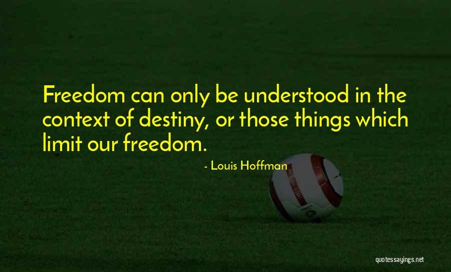 Louis Hoffman Quotes 2172368