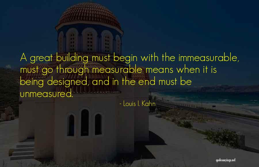 Louis I. Kahn Quotes 2043116