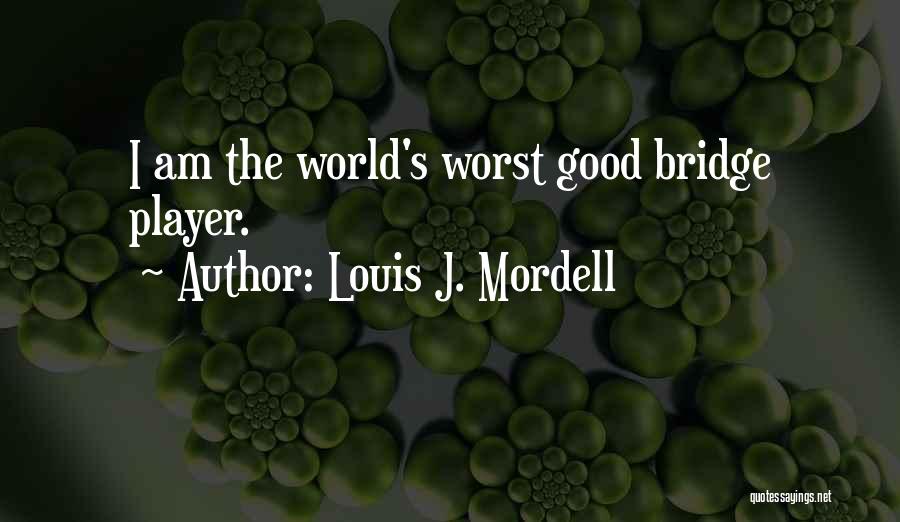 Louis J. Mordell Quotes 2103231