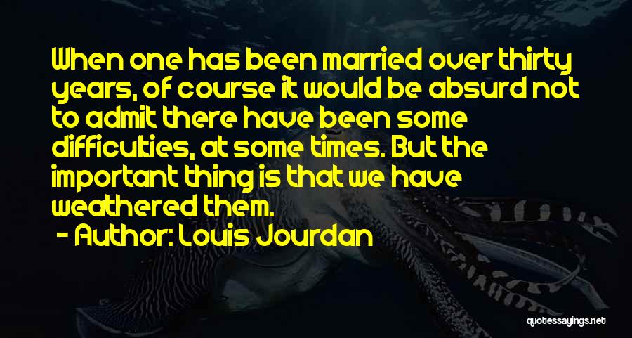 Louis Jourdan Quotes 363192
