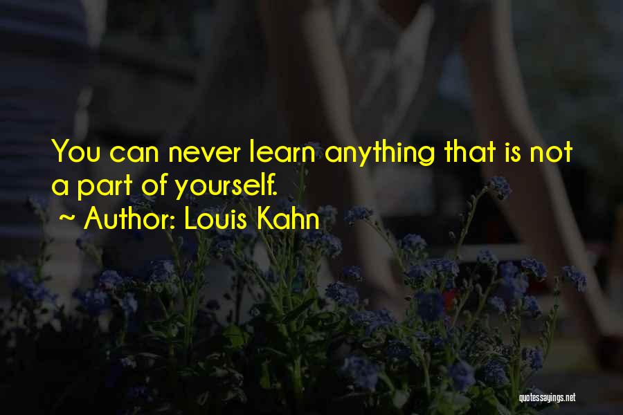 Louis Kahn Quotes 1663364