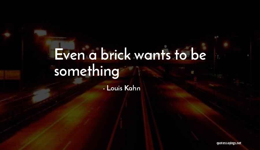 Louis Kahn Quotes 383759