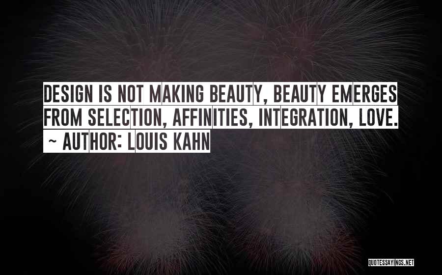 Louis Kahn Quotes 74969