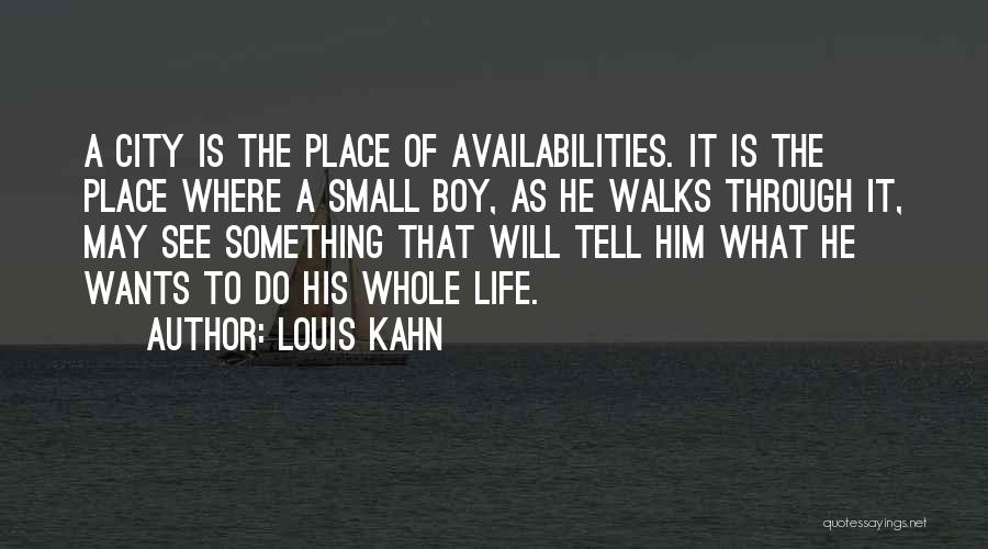 Louis Kahn Quotes 985401