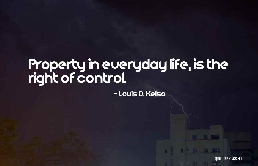 Louis Kelso Quotes By Louis O. Kelso