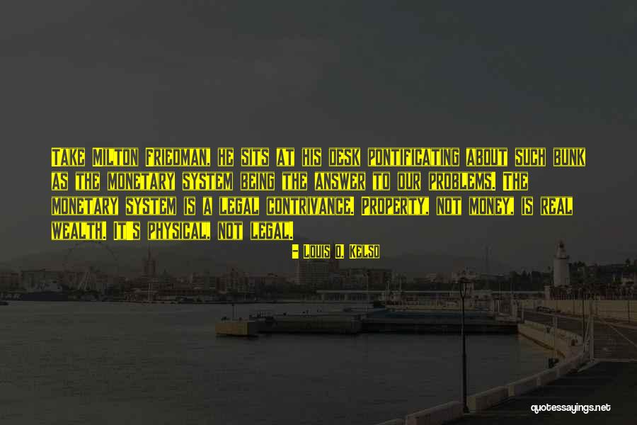 Louis Kelso Quotes By Louis O. Kelso