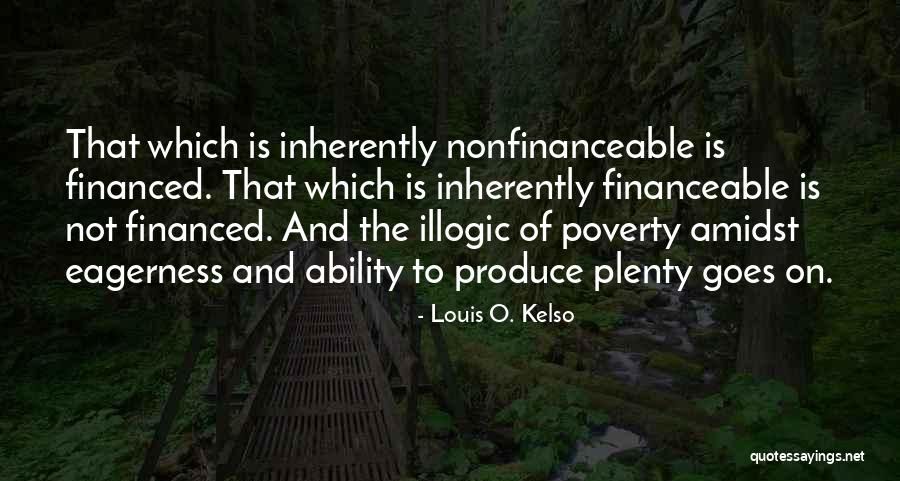 Louis Kelso Quotes By Louis O. Kelso