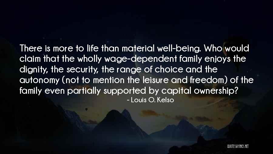 Louis Kelso Quotes By Louis O. Kelso