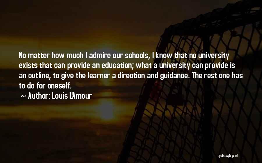 Louis L'amour Education Quotes By Louis L'Amour