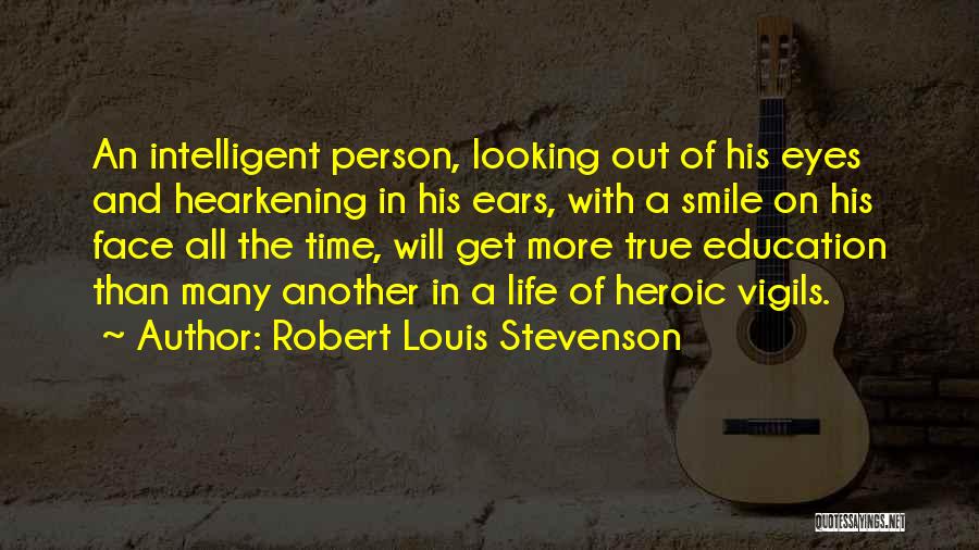 Louis L'amour Education Quotes By Robert Louis Stevenson