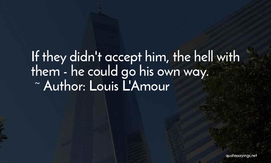 Louis L'Amour Quotes 111924