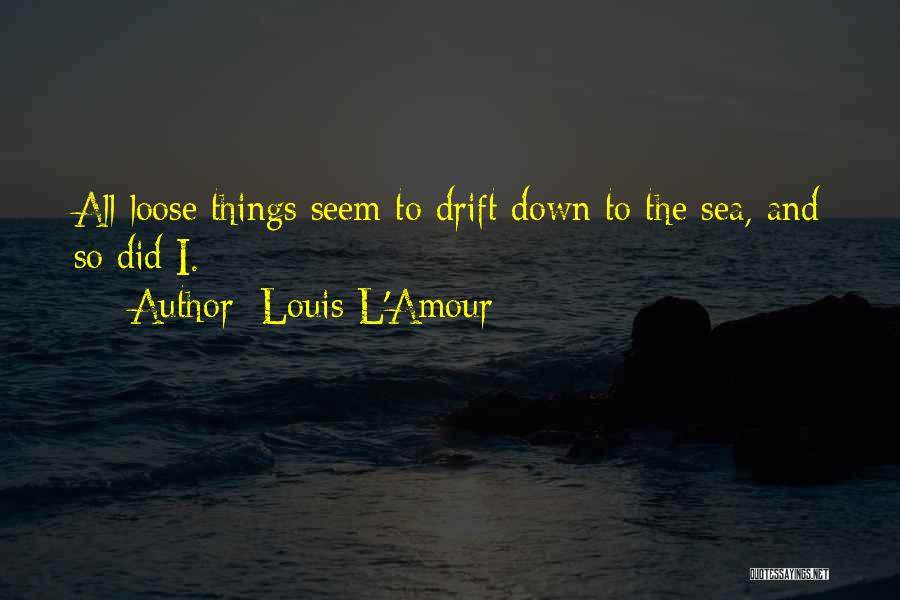 Louis L'Amour Quotes 1346045