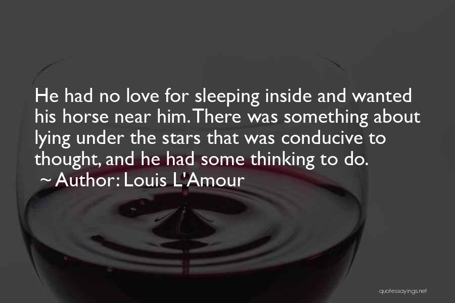 Louis L'Amour Quotes 1367258