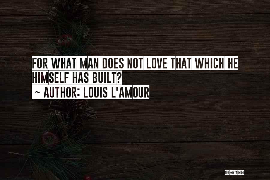 Louis L'Amour Quotes 1684576