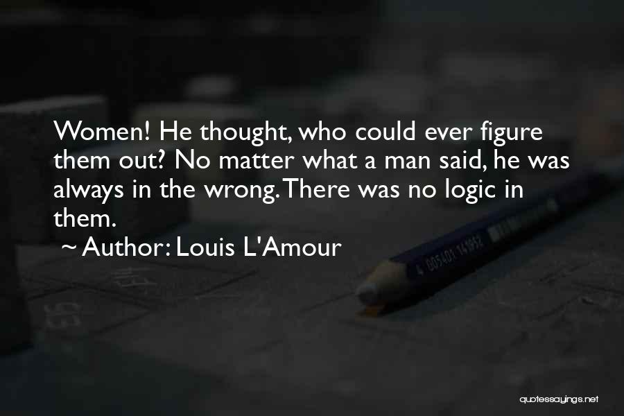 Louis L'Amour Quotes 1770150