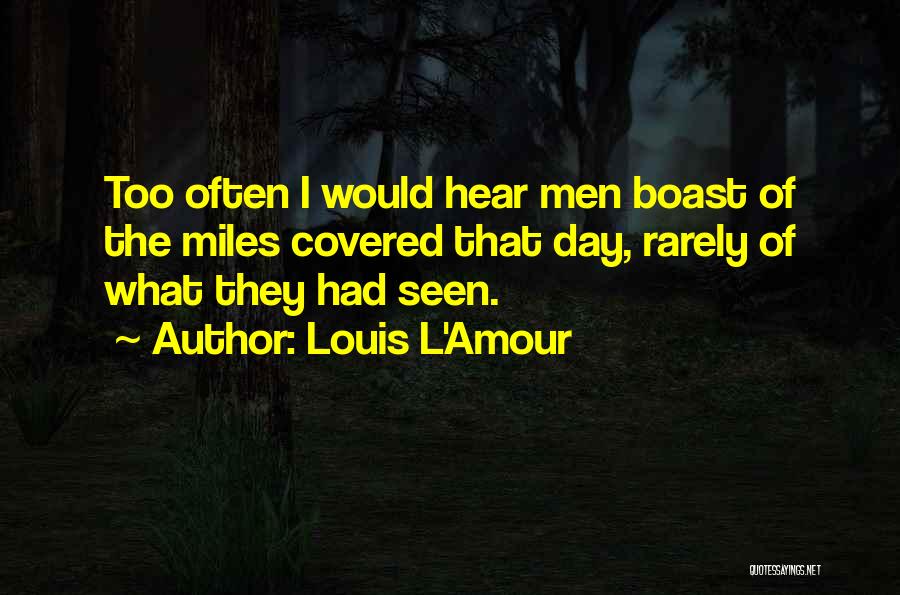 Louis L'Amour Quotes 2074333