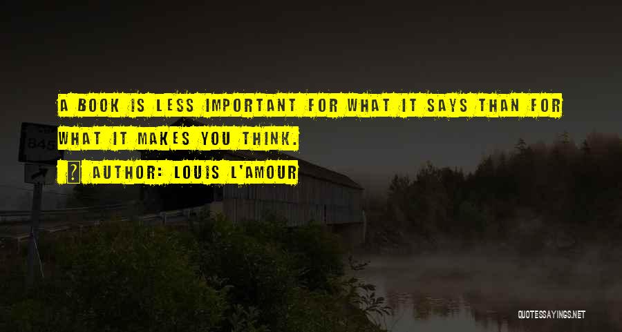 Louis L'Amour Quotes 294445