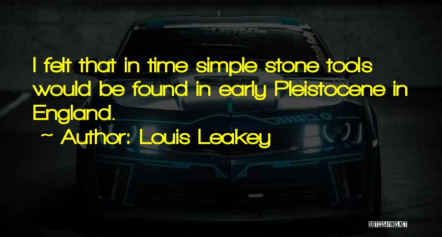 Louis Leakey Quotes 1309444