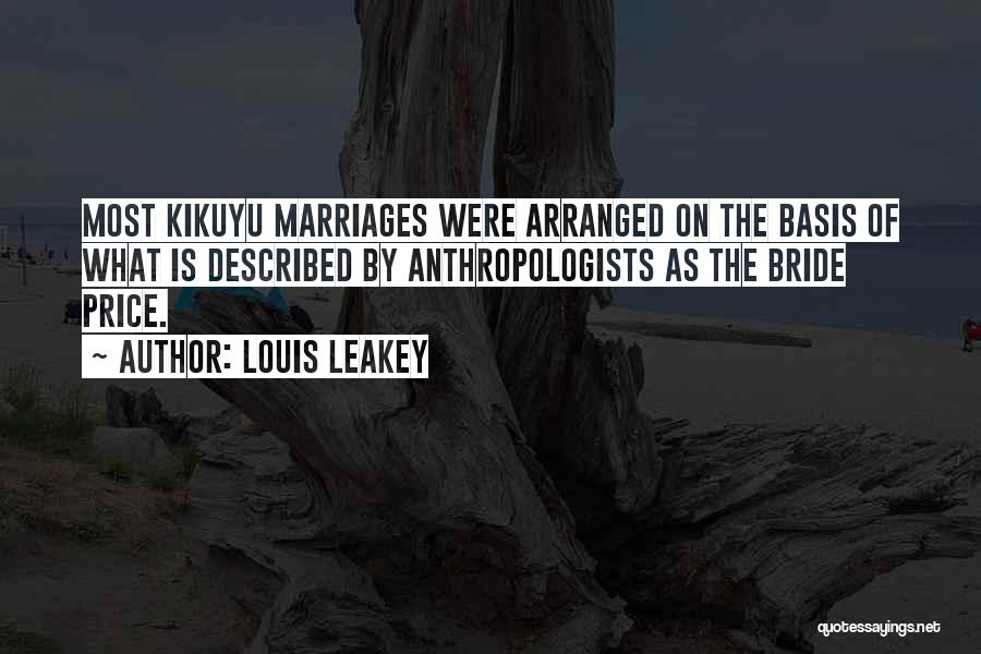 Louis Leakey Quotes 140585