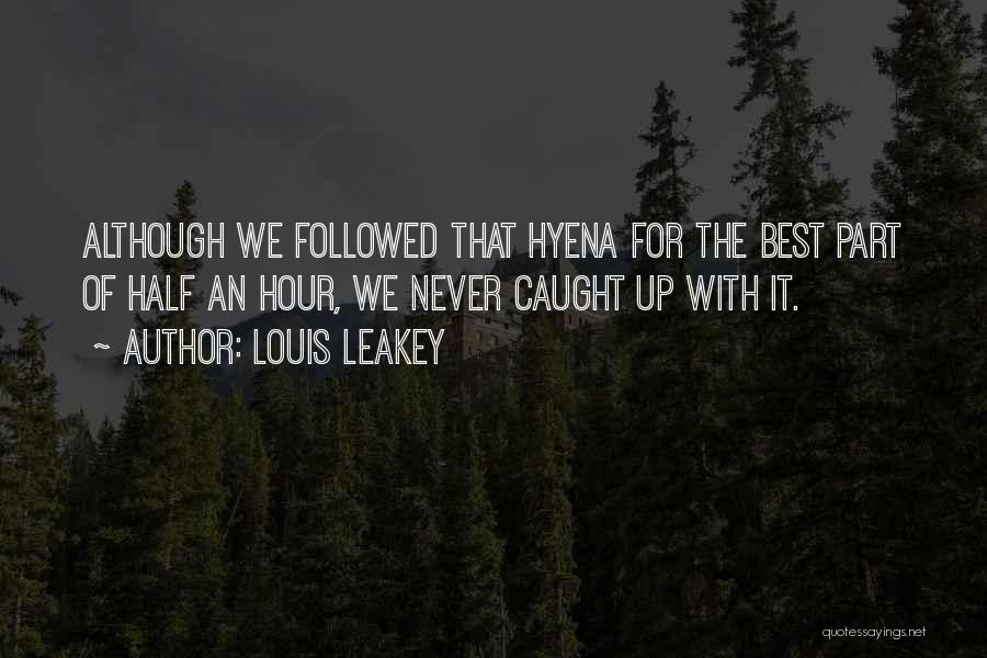 Louis Leakey Quotes 1969729