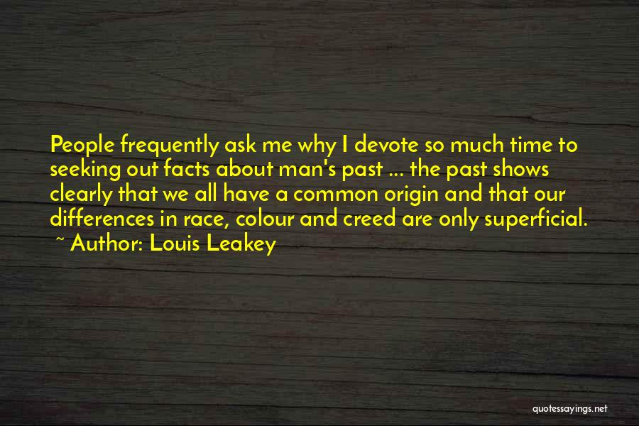 Louis Leakey Quotes 2125836