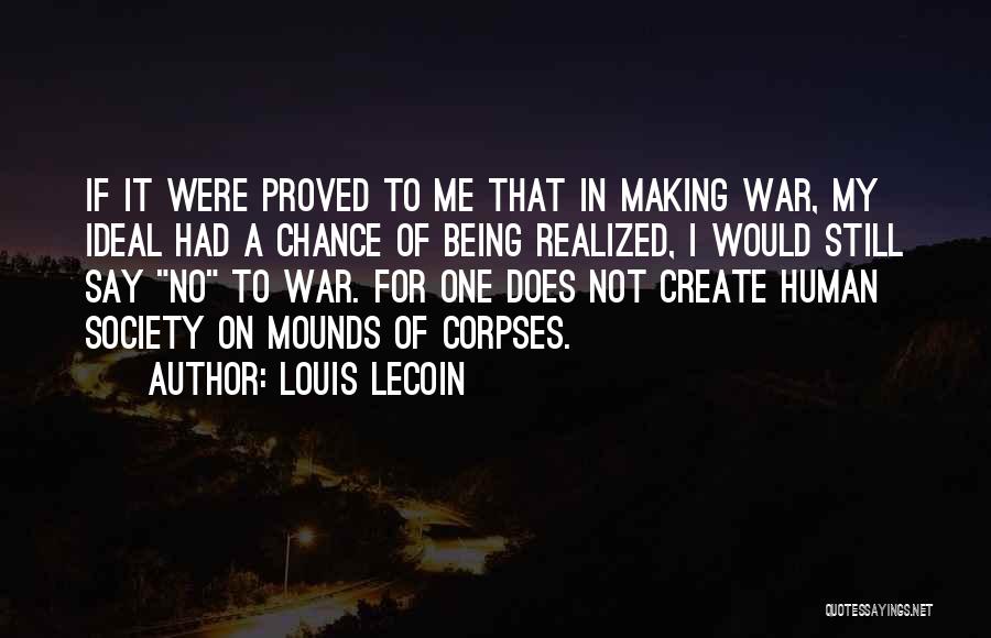Louis Lecoin Quotes 519774