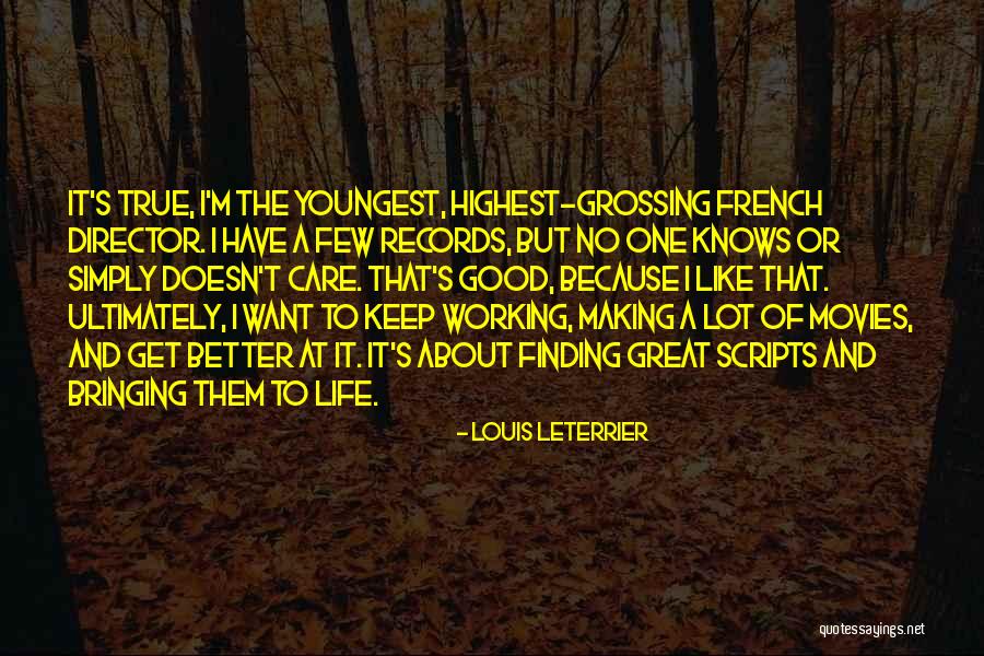 Louis Leterrier Quotes 1604456 Louis Leterrier Quotes 1604456