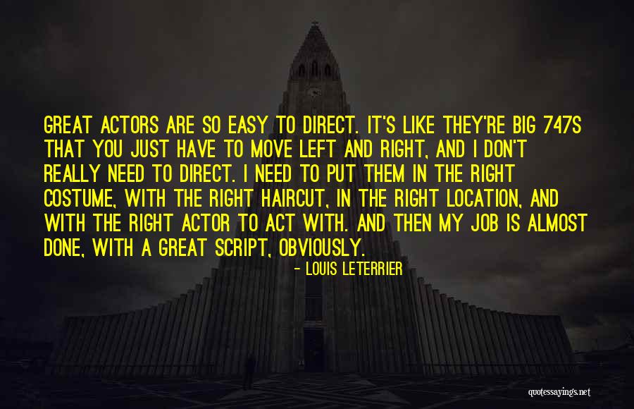 Louis Leterrier Quotes 1997630 Louis Leterrier Quotes 1997630