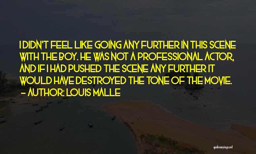 Louis Malle Quotes 1063413