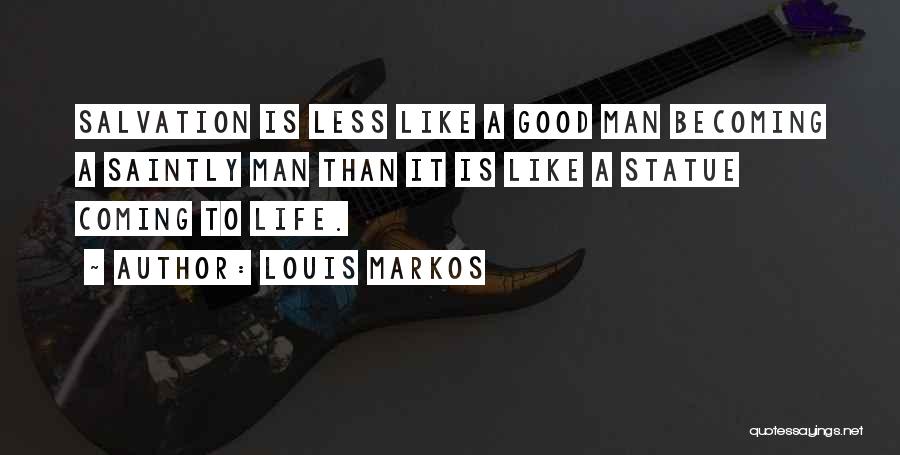 Louis Markos Quotes 369704