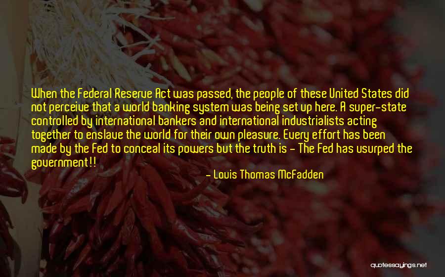 Louis Mcfadden Quotes By Louis Thomas McFadden Louis Mcfadden Quotes By Louis Thomas McFadden