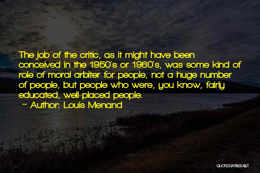 Louis Menand Quotes 1623931