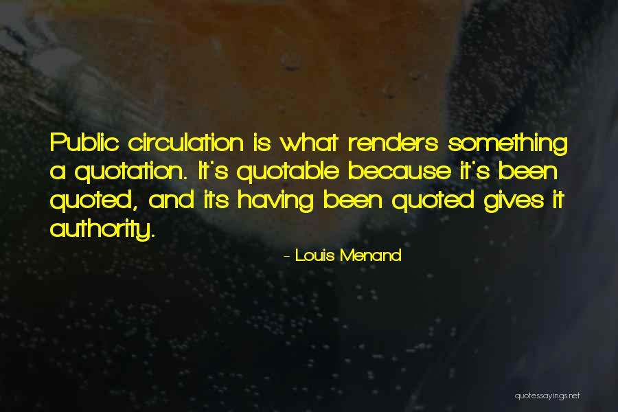 Louis Menand Quotes 605137