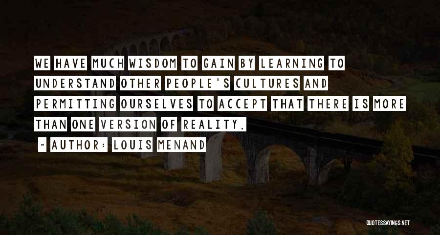 Louis Menand Quotes 727550