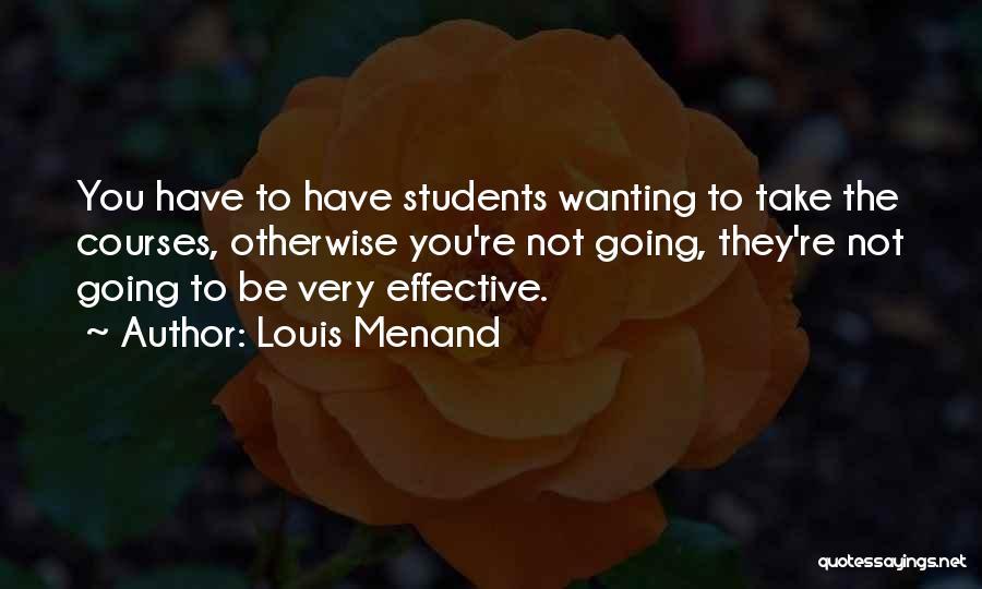 Louis Menand Quotes 765366