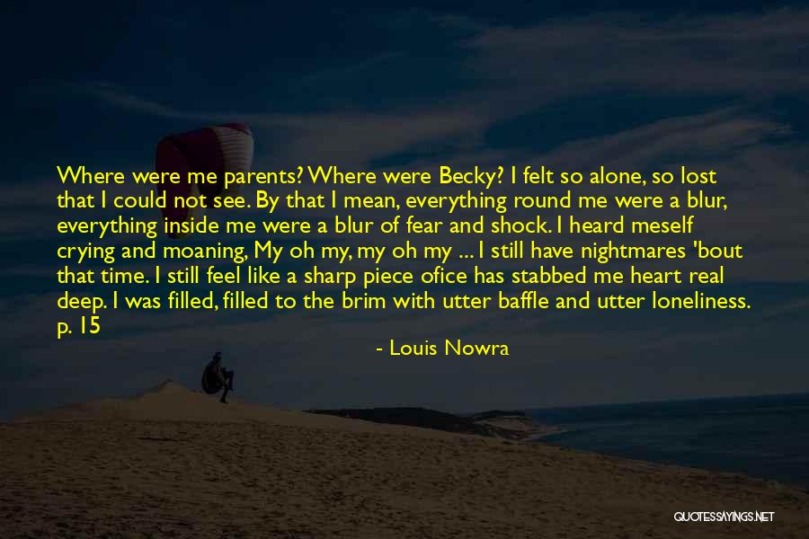 Louis Nowra Quotes 201336