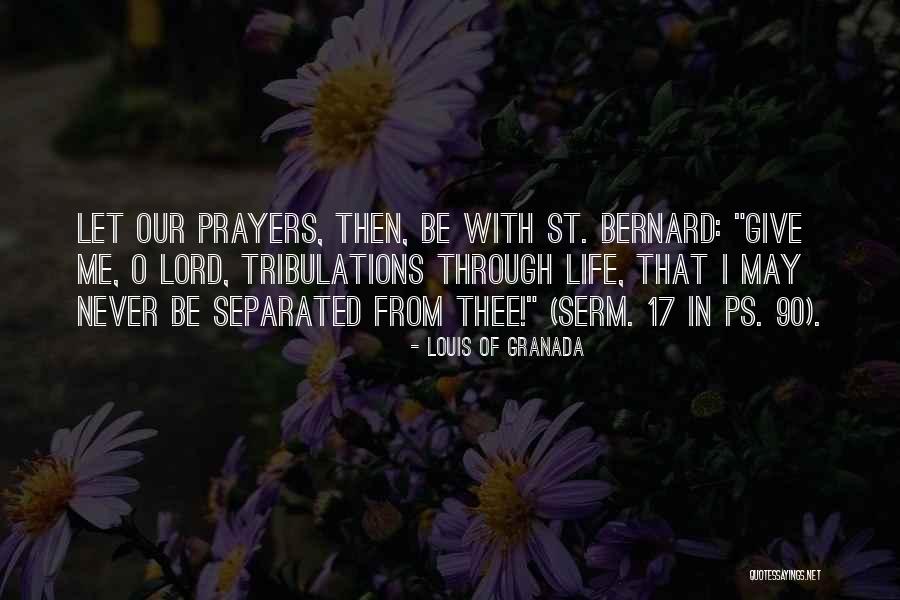 Louis Of Granada Quotes 2209493 Louis Of Granada Quotes 2209493