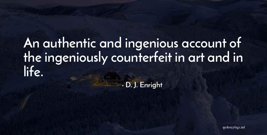 Louis Partridge Quotes By D. J. Enright Louis Partridge Quotes By D. J. Enright