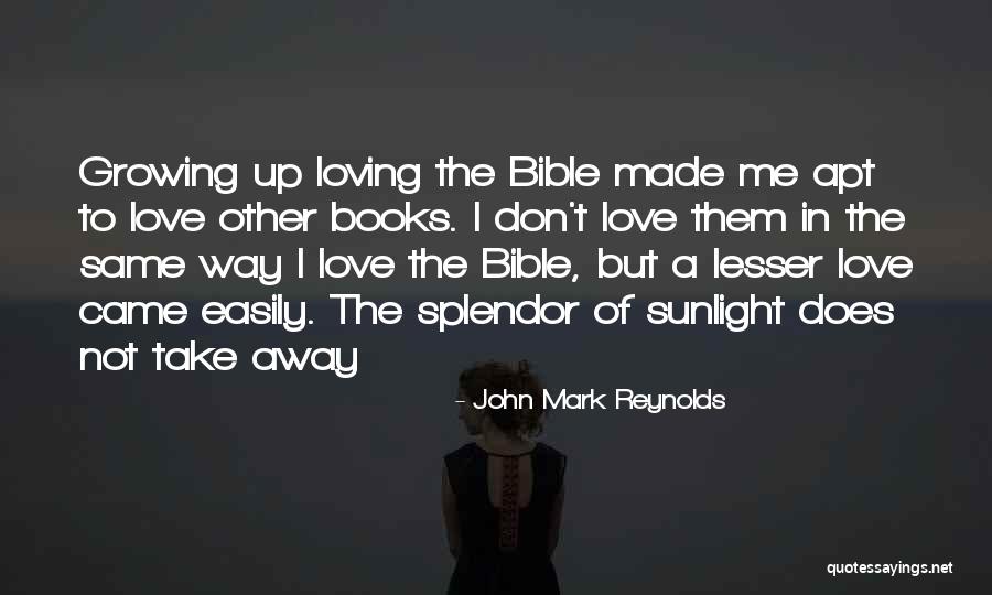 Louis Partridge Quotes By John Mark Reynolds Louis Partridge Quotes By John Mark Reynolds