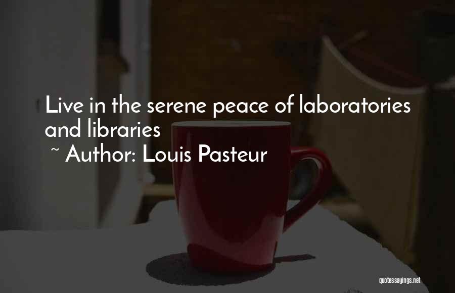 Louis Pasteur Quotes 1069157