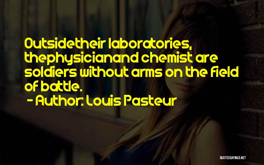 Louis Pasteur Quotes 1382058