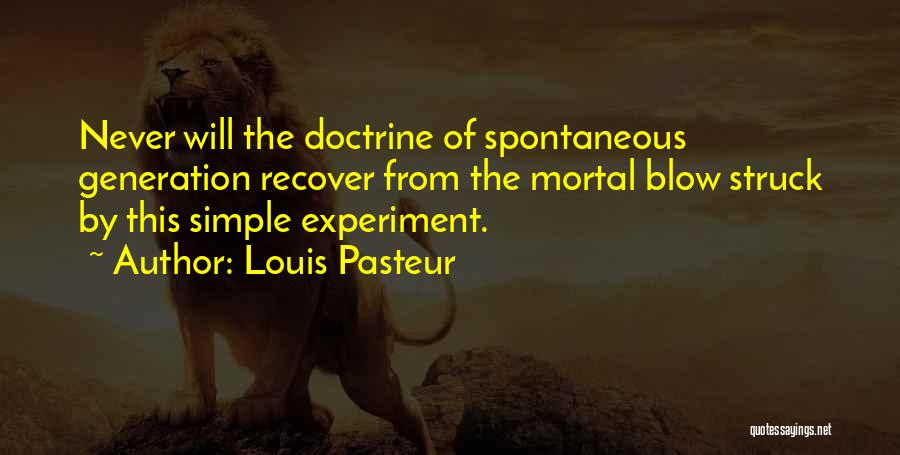 Louis Pasteur Quotes 1474186