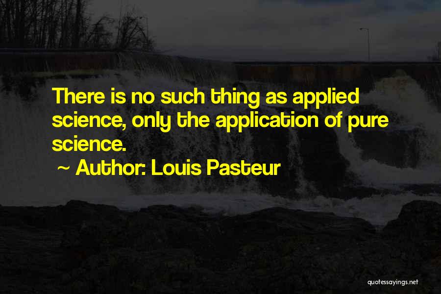 Louis Pasteur Quotes 1569602