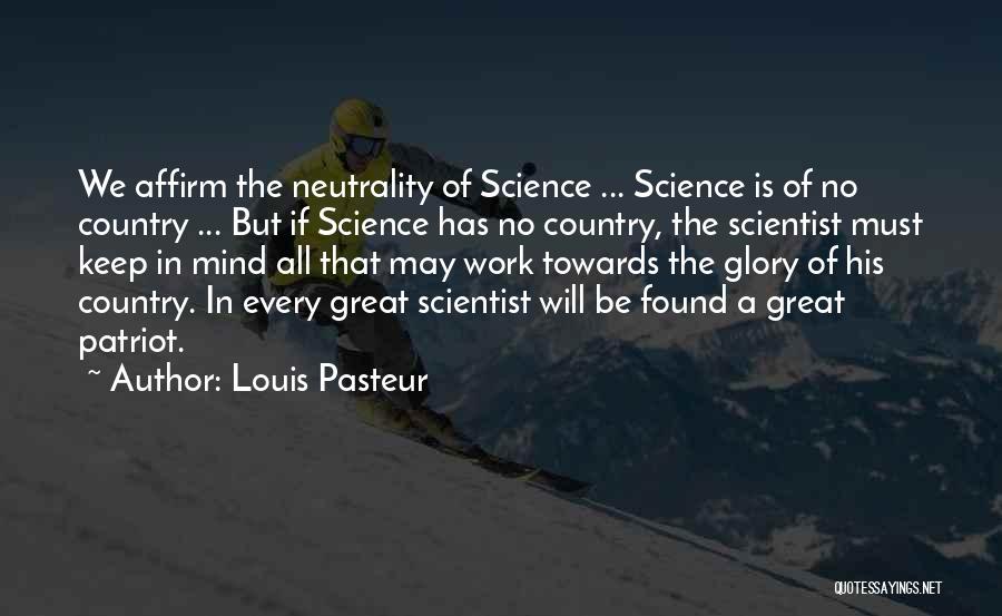 Louis Pasteur Quotes 1610139