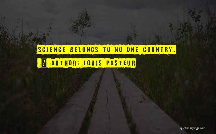 Louis Pasteur Quotes 1869058