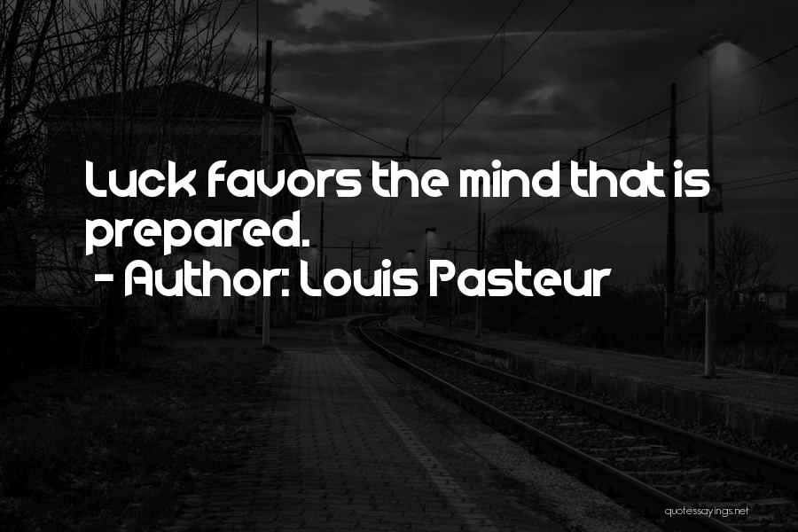 Louis Pasteur Quotes 2026031