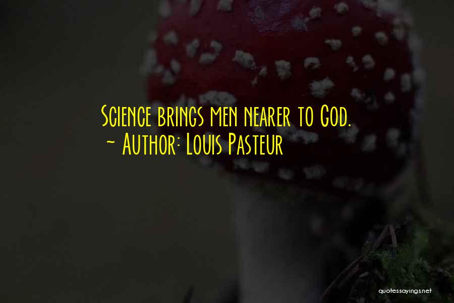 Louis Pasteur Quotes 2042724