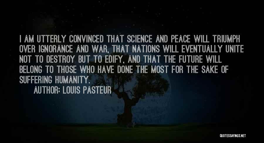 Louis Pasteur Quotes 2146857