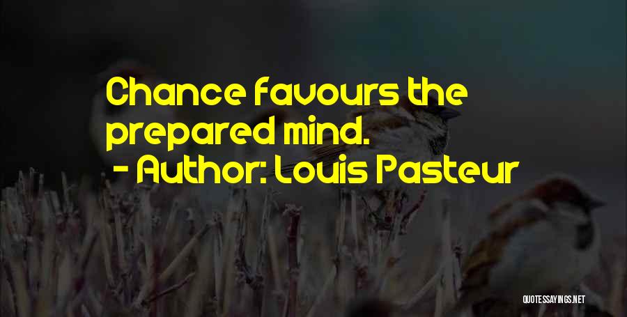 Louis Pasteur Quotes 330166