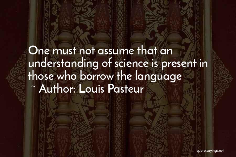 Louis Pasteur Quotes 464679